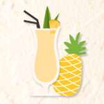 FLAVOUR OF THE YEAR 2026: PINEAPPLE 5 Illustration of a pina colada cocktail in a curved glass with a pineapple slice, green leaves, and two black straws, next to a whole yellow pineapple with a green top, on a light textured background.